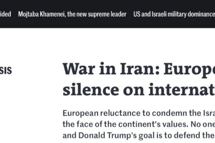 Perspectivă de la Paris: Războiul din Iran – tăcerea complice a Europei cu privire la dreptul internațional