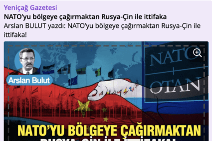 Turcia s-ar putea îndepărta de NATO și ar putea crea o alianță cu Rusia și China
