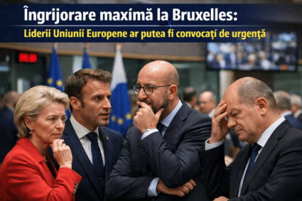 Îngrijorare maximă la Bruxelles: se ia în calcul convocarea unui summit extraordinar al liderilor Uniunii Europene