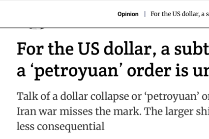 Perspectivă din China: Pentru dolarul american, se prefigurează o schimbare mai subtilă decât un ordin de „petroyuani”.