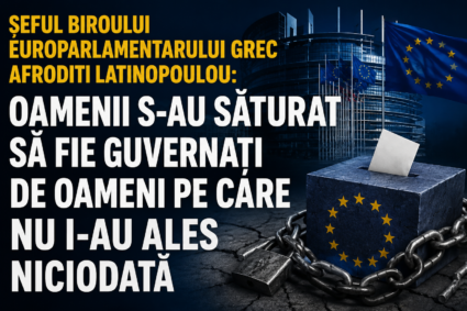 Șeful biroului europarlamentarului grec Afroditi Latinopoulou: Oamenii s-au săturat să fie guvernați de oameni pe care nu i-au ales niciodată